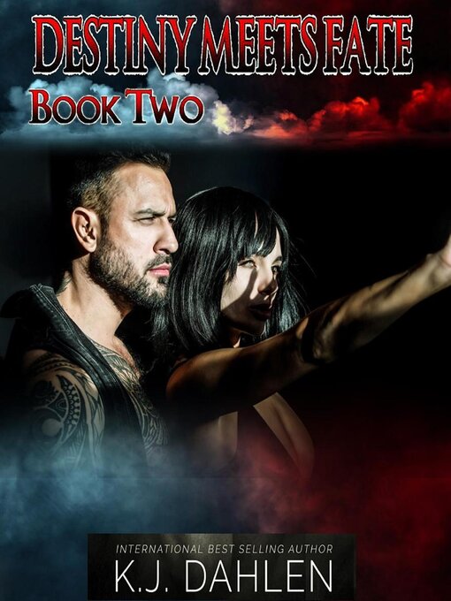 Title details for Destiny Meets Fate#2 by Kj Dahlen - Available